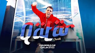 Choda - Qatar ( World Cup Music )