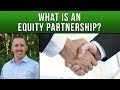 What Is An Equity Partnership? - Real Estate Investing Tip