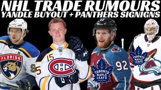 NHL Trade Rumours - Eichel to Habs? Leafs want Landeskog & Kuemper? Tarasenko, Yandle Buyout & More
