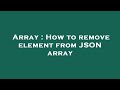 Array : How to remove element from JSON array
