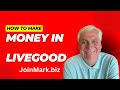 How To Make Money In LiveGood Today