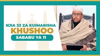 Njia 33 za Kuimarisha Khushoo | Sababu Ya Kumi Na Moja