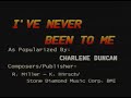 I've Never Been To Me - Charlene Duncan [Peak Music]