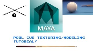 Maya 2017 Pool cue modeling and texturing tutorial