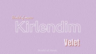 •Velet•Kirlendim (şarkı sözleri/lyrics/kareoke) #lyrics #kareoke #şarkısözleri #turkmusic