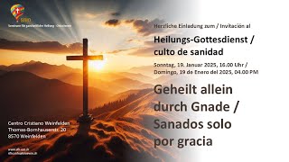 Heilungs-Gottesdienst / Culto de Sanidad - 19.01.2025