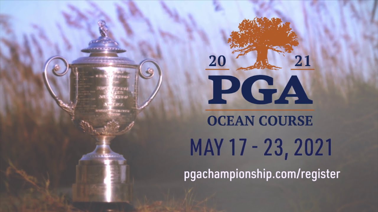 2021 PGA Championship At The Ocean Course At Kiawah Island | Return To ...