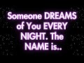 Angels say Someone DREAMS of You EVERY NIGHT...| Angels messages | Angel message