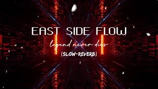 EAST SIDE FLOW ll sidhu moose wala ll (slow+reverb) #slowedreverb #lofi  #sidhumoosewala