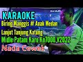 Biring Manggis - Anak Medan Lanjut Tanjung Katung [Karaoke] Patam Karo Kn7000 - Nada cewek