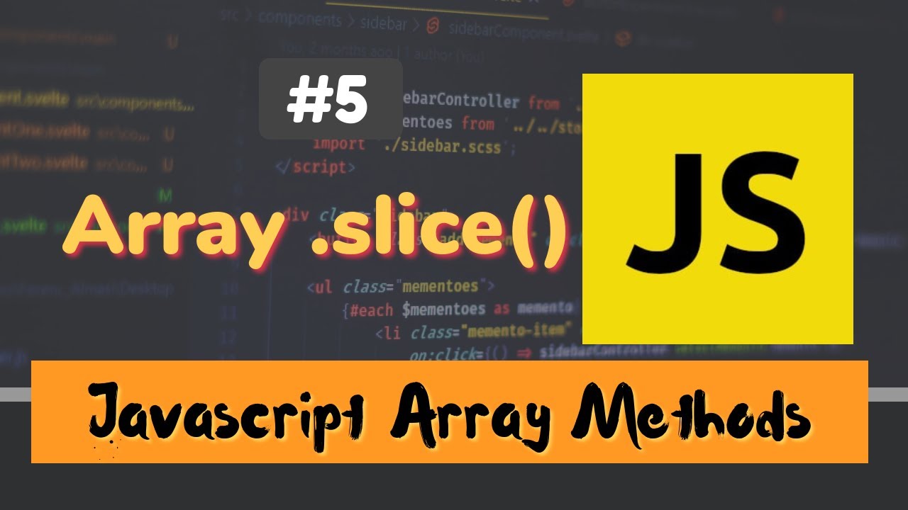 #5: Array .slice() Method | JavaScript Array Methods - YouTube