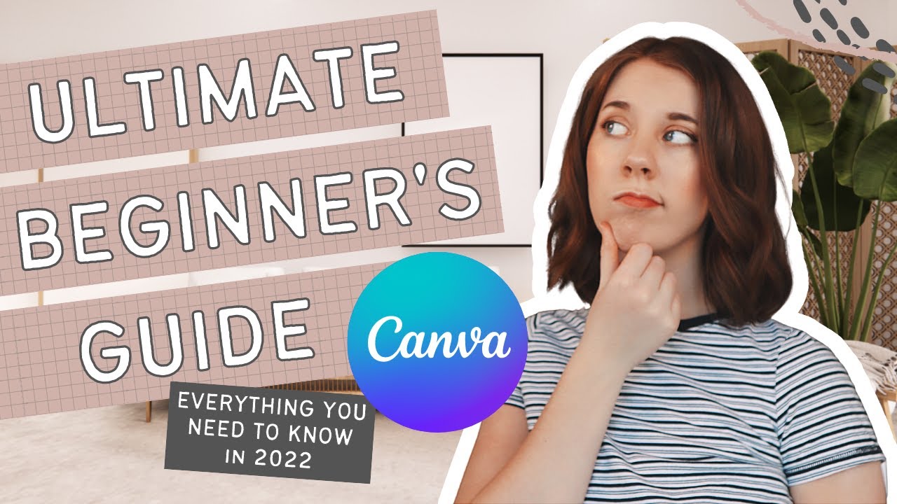 How To Use Canva | ULTIMATE Canva Beginner Tutorial 2022 - YouTube