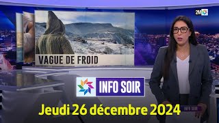 Info soir : Jeudi 26 Décembre 2024