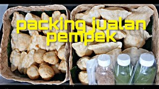 CARA PACKING PEMPEK JUALAN LARIS MANIS | pempek mewahh