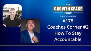 #178 Coaches Corner #2 How To Stay Accountable