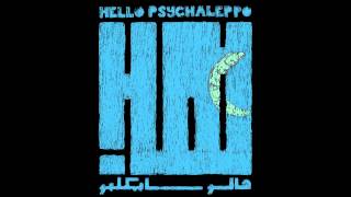 Hello Psychaleppo - Ya Ard