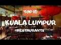 KUALA LUMPUR best Restaurants: Top 10 restaurants in Kuala Lumpur, Malaysia