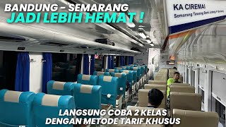 LEBIH HEMAT LANGSUNG COBA 2 KELAS‼️Naik KA Ciremai Eksekutif Ekonomi Bandung - Semarang