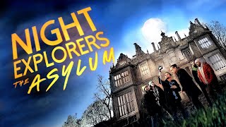 Night Explorers : The Asylum | Full Movie