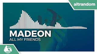 Madeon - All My Friends