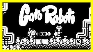 Gato Roboto - Full Game (No Commentary)