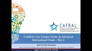 CAFRAL Live Lecture Series on Advanced International Trade – Day 4