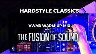 Hardstyle Classics - 50 x Fusion - VWAB Warm-up Mix - Part 2