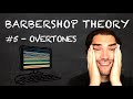 Barbershop Theory #5 - Understanding Overtones In Vocal Harmony