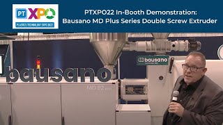 Bausano's New Extruder for Plastic Materials - PTXPO22