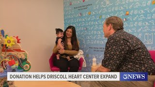 Donation from San Antonio family helps Driscoll Heart Center expand