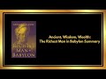 wealth secrets unveiled the richest man in babylon by george s. clason summary audiobook