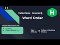Word Order | HackerRank | Python | Collections | Counter