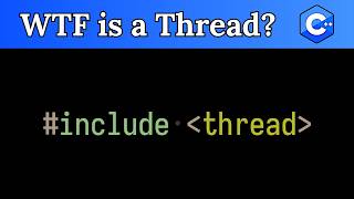 C++ Threads Explained for Absolute Beginners