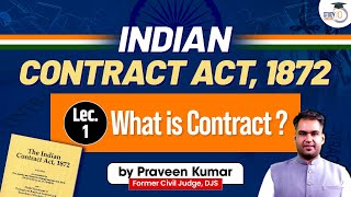 Contract Law | Lecture 1: Indian Contract Act, 1872 | StudyIQ Judiciary