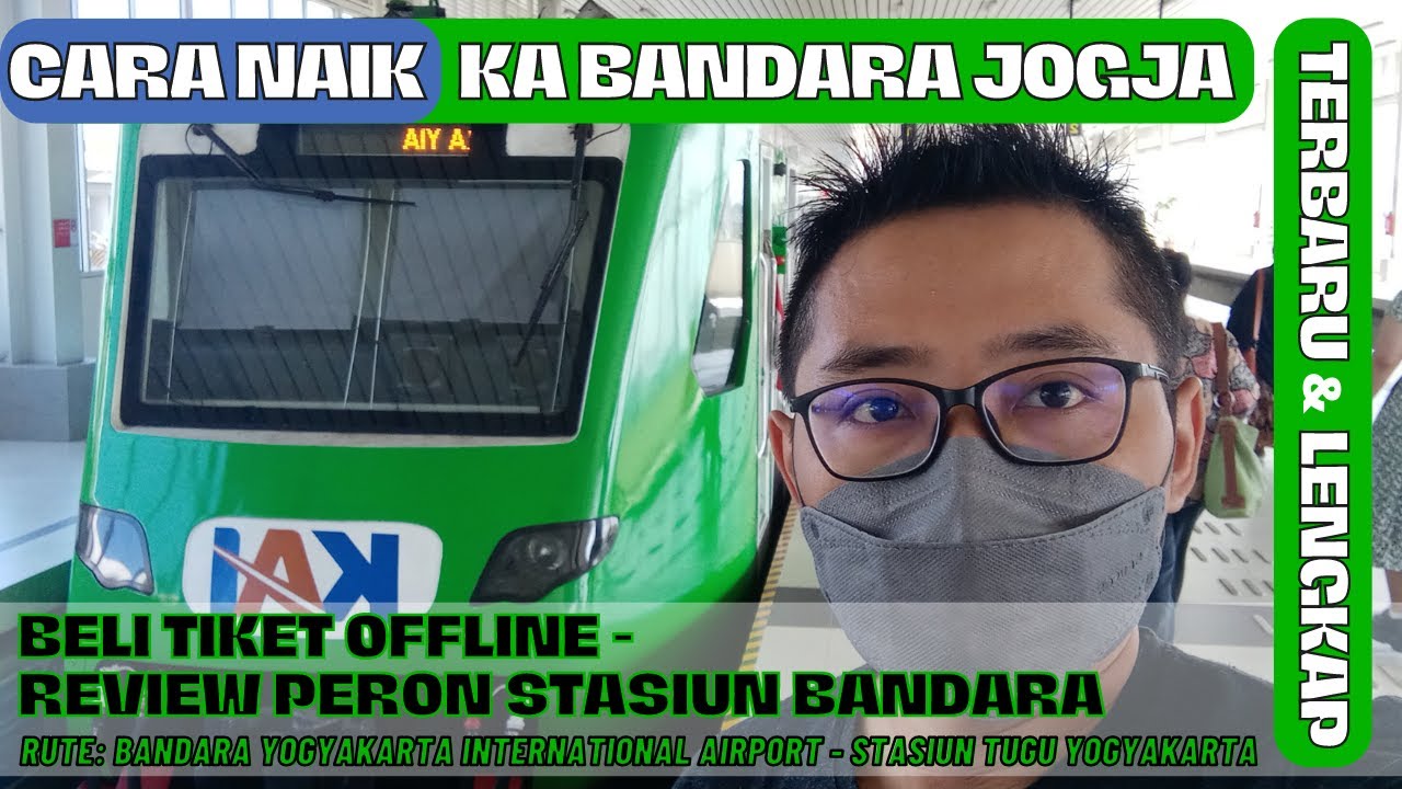 CARA NAIK DAN BELI TIKET KERETA API BANDARA YIA KE STASIUN TUGU ...