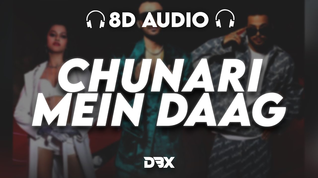 Chunari Mein Daag : 8D AUDIO🎧 | Tony Kakkar, Yohani, Ikka | (Lyrics ...