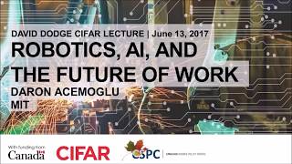 Robotics, AI, \u0026 The Future of Work - MIT Prof. Daron Acemoglu