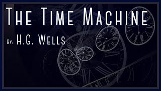 The Time Machine - H.G. Wells - Full Audiobook (Part 1)