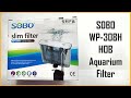 SOBO slim filter WP 308H HOB filter Unboxing Overview