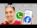 How to Add WhatsApp Button on Facebook Page - 2024