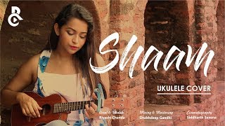 Shaam- Aisha (Ukulele cover) Abhay Deol| Sonam Kapoor| Nikhil D'souza| Amit Trivedi|Riyashi Chanda