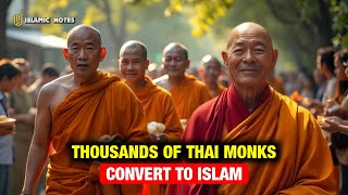 BUDDHA Shocked! Thousands of Monks in Thailand Choose to Convert to Islam