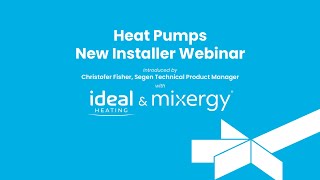 Heat Pumps - New Installers Webinar