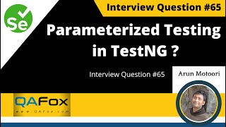 What is parameterized testing in TestNG? (Selenium Interview Question #65)