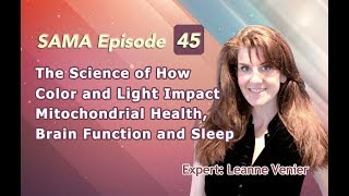 [SAMA] Episode 45: The Benefits of Color and Light Therapy