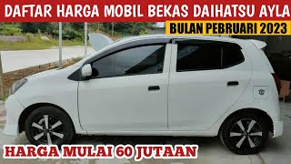 Daftar harga mobil bekas Daihatsu Ayla, di bulan Pebruari tahun 2023