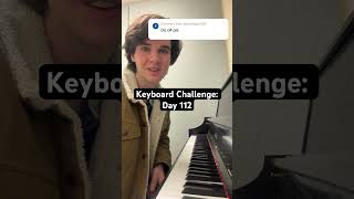 Day 112 #piano #music #shorts #short #subscribe #youtube #shortvideo #viralvideo #shortsfeed #fyp