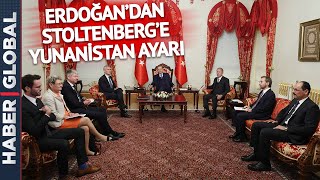 Erdoğan'dan NATO Genel Sekreteri Stoltenberg'e Yunanistan Ayarı