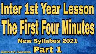 The First Four Minutes inter first year english  explained by Jayaprakash