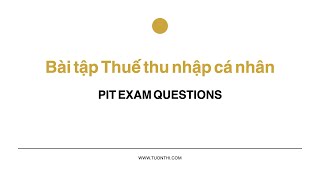 Bài tập Thuế thu nhập cá nhân | ACCA F6 Exams